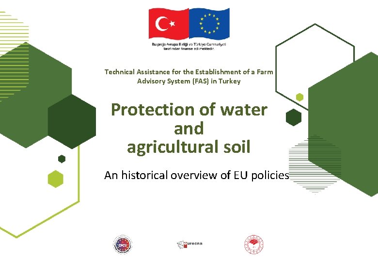 Technical Assistance for the Establishment of a Farm Advisory System (FAS) in Turkey Protection
