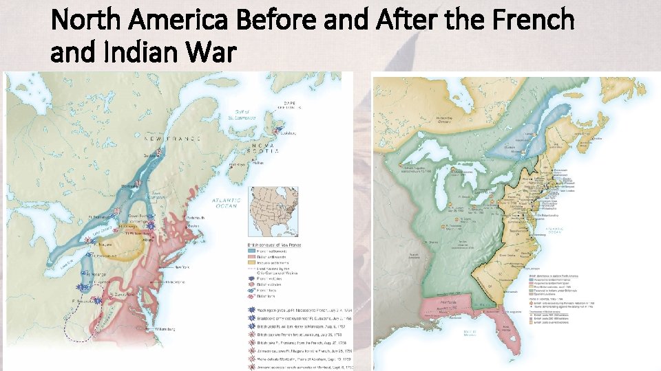 North America Before and After the French and Indian War © 2015 Pearson Education,