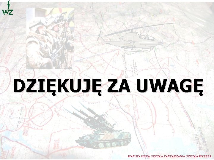 DZIĘKUJĘ ZA UWAGĘ WARSZAWSKA SZKOŁA ZARZĄDZANIA SZKOŁA WYŻSZA DZIĘKUJĘ ZA UWAGĘ WARSZAWSKA SZKOŁA ZARZĄDZANIA SZKOŁA WYŻSZA