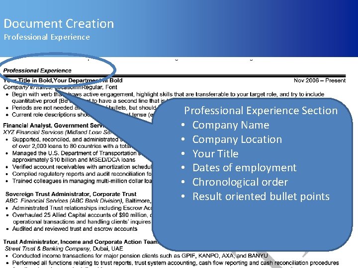 Document Creation Professional Experience Section • Company Name • Company Location • Your Title