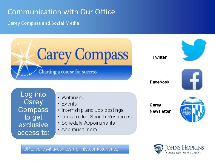 Communication with Our Office Carey Compass and Social Media Twitter Facebook Log into Carey