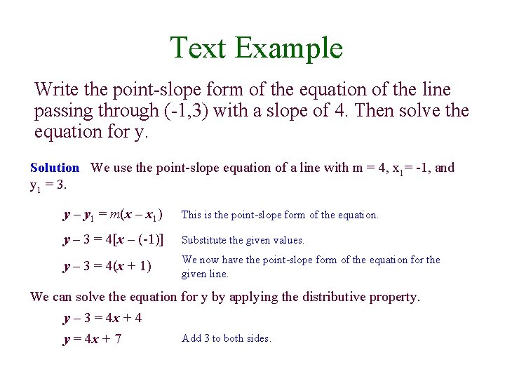 Text Example Write the point-slope form of the equation of the line passing through