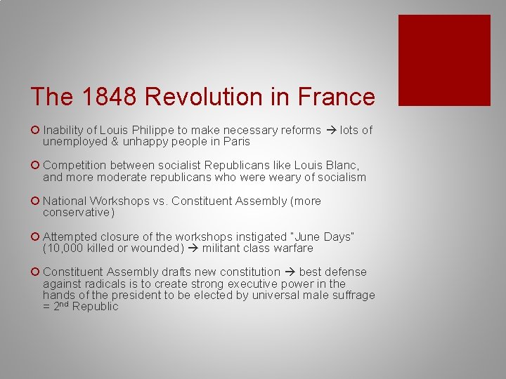 The 1848 Revolution in France ¡ Inability of Louis Philippe to make necessary reforms