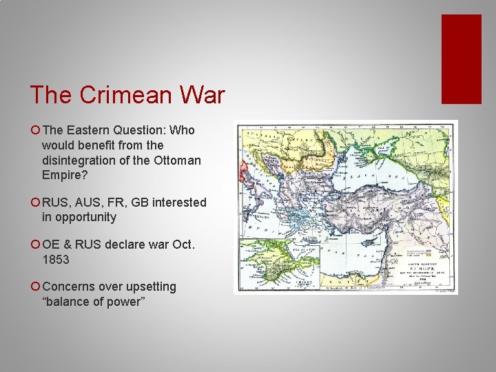 The Crimean War ¡ The Eastern Question: Who would benefit from the disintegration of