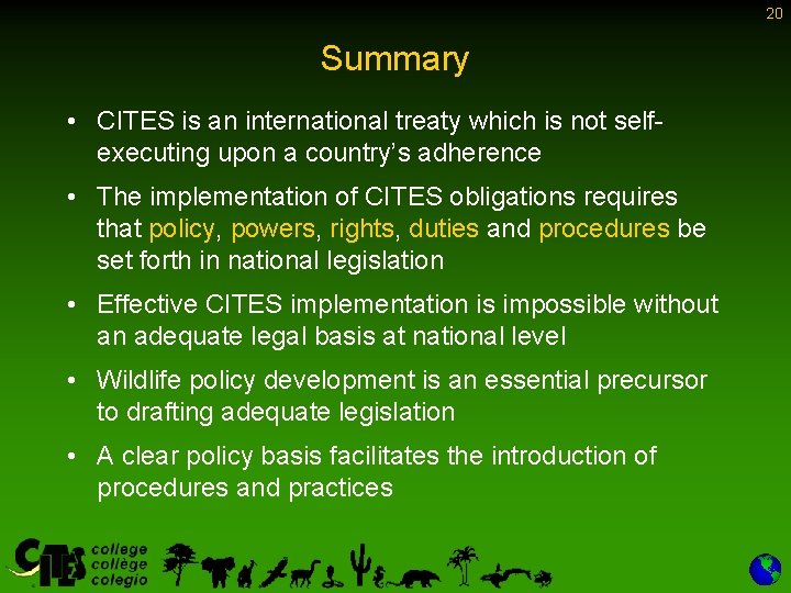 20 Summary • CITES is an international treaty which is not selfexecuting upon a 20 Summary • CITES is an international treaty which is not selfexecuting upon a