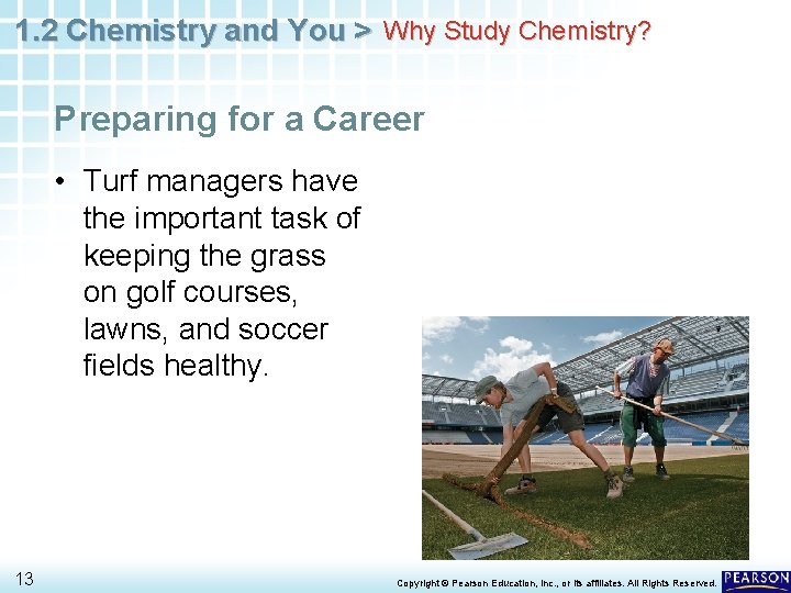 1. 2 Chemistry and You > Why Study Chemistry? Preparing for a Career •
