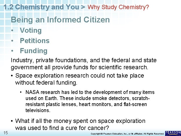 1. 2 Chemistry and You > Why Study Chemistry? Being an Informed Citizen •