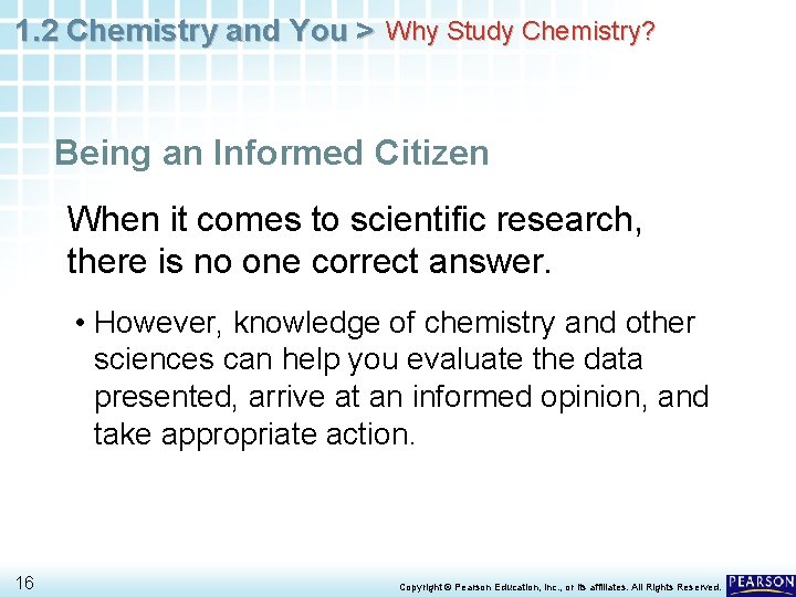 1. 2 Chemistry and You > Why Study Chemistry? Being an Informed Citizen When