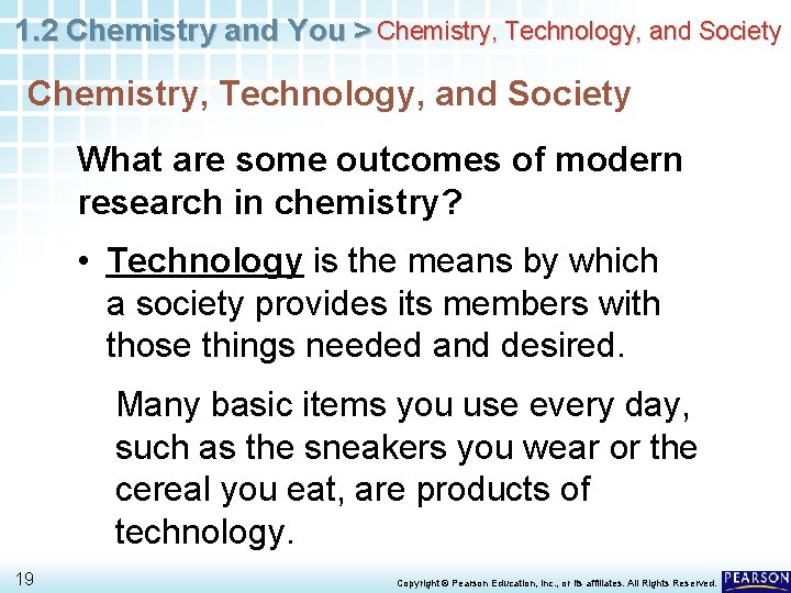 1. 2 Chemistry and You > Chemistry, Technology, and Society What are some outcomes