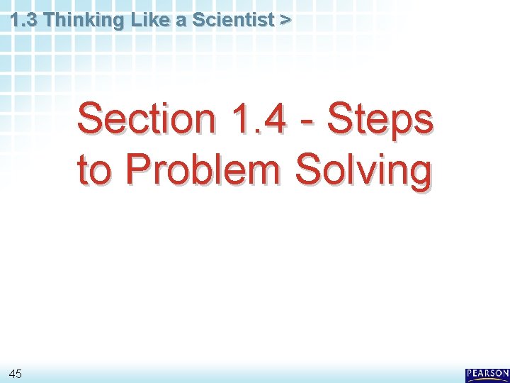 1. 3 Thinking Like a Scientist > Section 1. 4 - Steps to Problem
