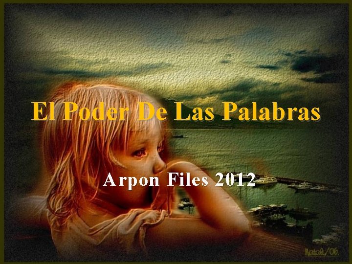 El Poder De Las Palabras Arpon Files 2012 