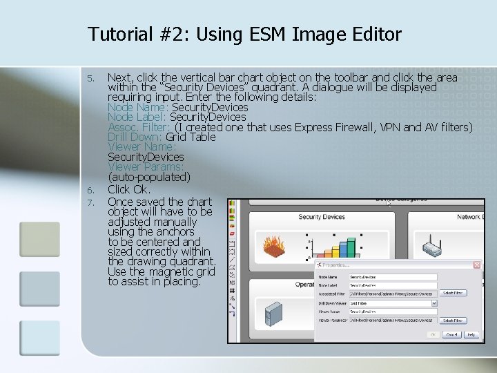 Tutorial #2: Using ESM Image Editor 5. 6. 7. Next, click the vertical bar