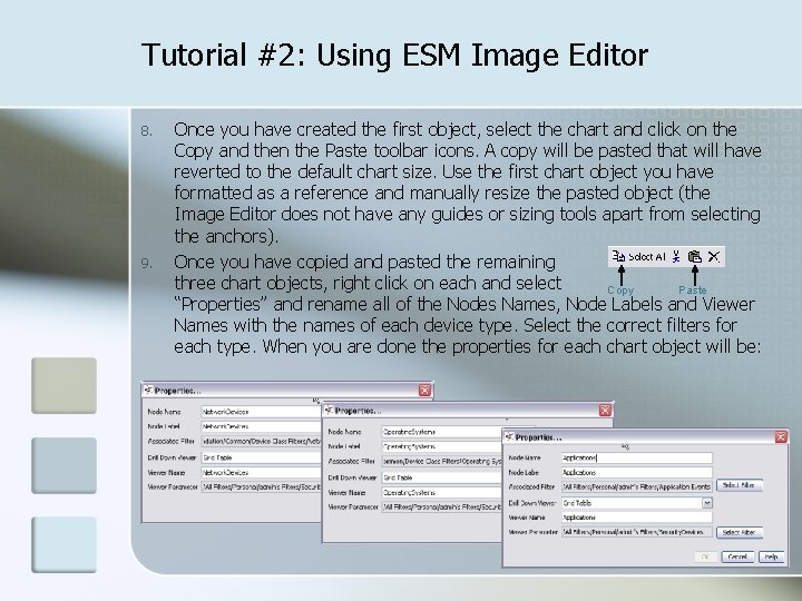 Tutorial #2: Using ESM Image Editor 8. 9. Once you have created the first
