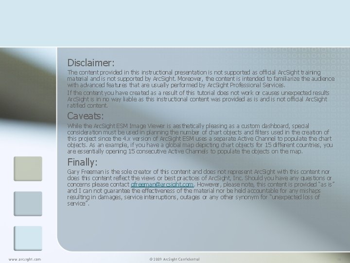 Disclaimer: The content provided in this instructional presentation is not supported as official Arc.
