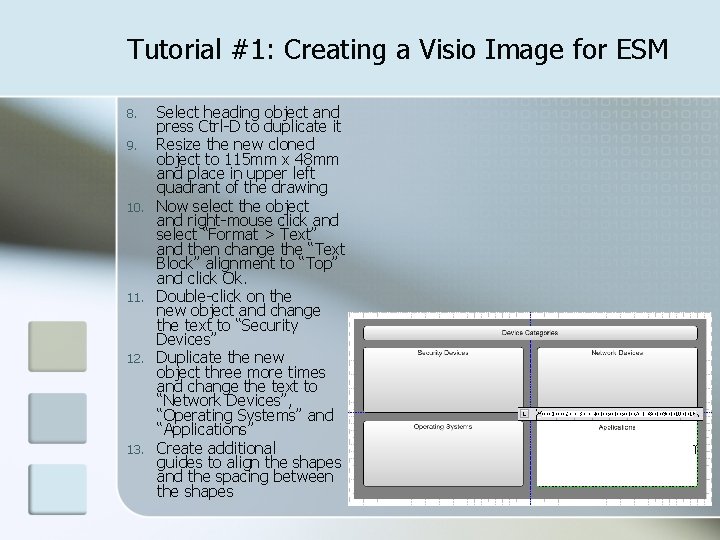 Tutorial #1: Creating a Visio Image for ESM 8. 9. 10. 11. 12. 13.