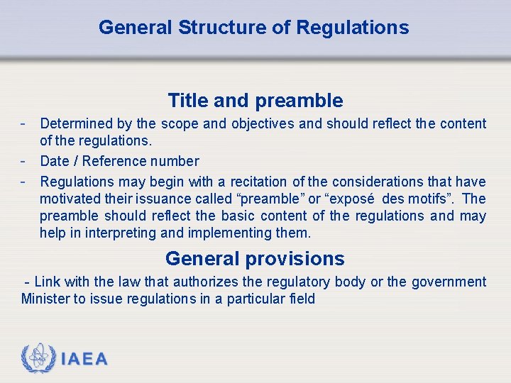 General Structure of Regulations Title and preamble - Determined by the scope and objectives