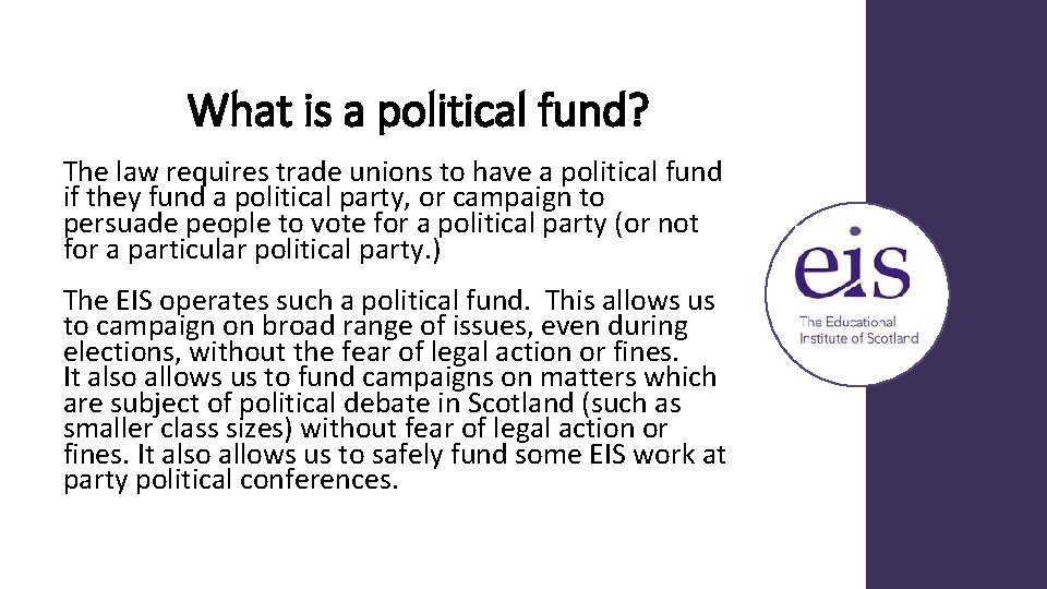 What is a political fund? The law requires trade unions to have a political