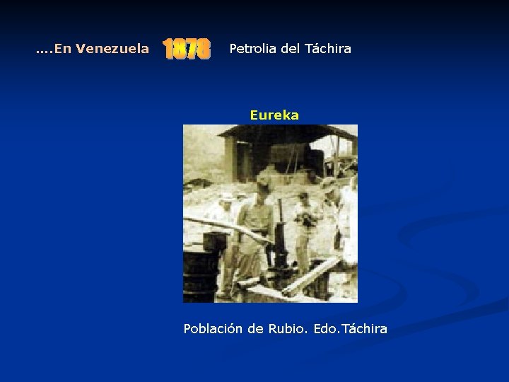 …. En Venezuela Petrolia del Táchira Eureka Población de Rubio. Edo. Táchira …. En Venezuela Petrolia del Táchira Eureka Población de Rubio. Edo. Táchira
