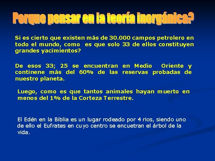 Si es cierto que existen más de 30. 000 campos petrolero en todo el Si es cierto que existen más de 30. 000 campos petrolero en todo el