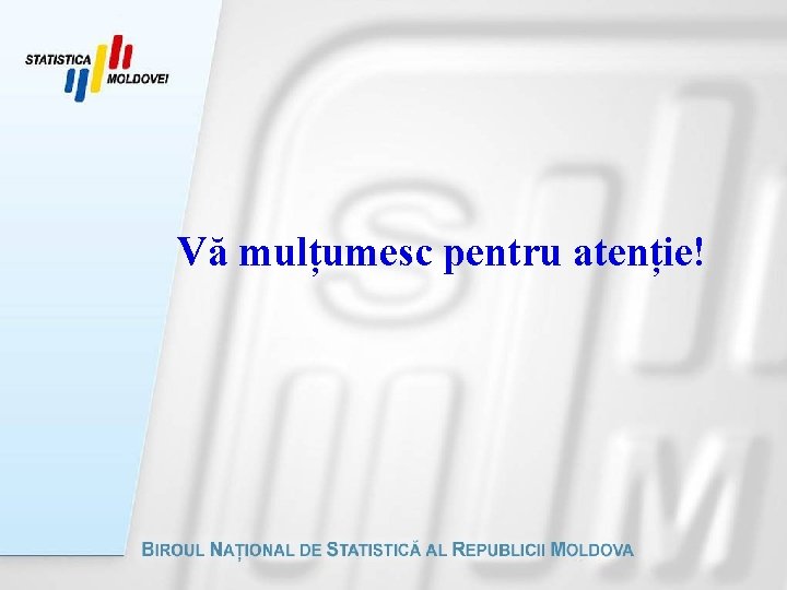 Vă mulțumesc pentru atenție! 