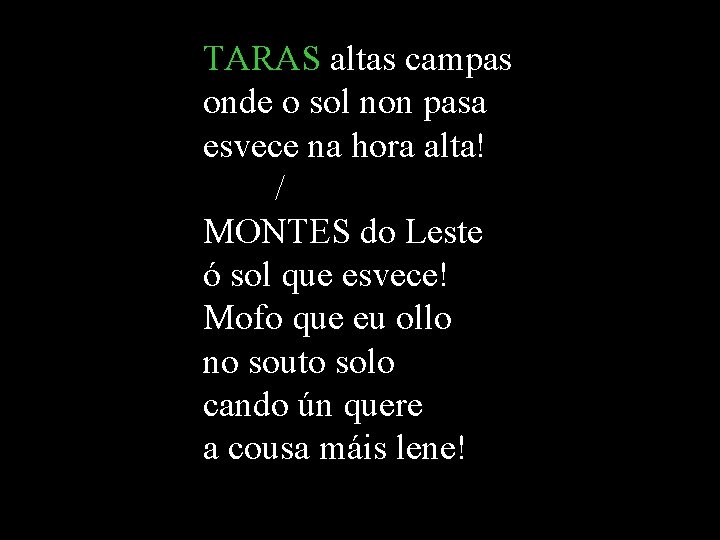 TARAS altas campas onde o sol non pasa esvece na hora alta! / MONTES TARAS altas campas onde o sol non pasa esvece na hora alta! / MONTES