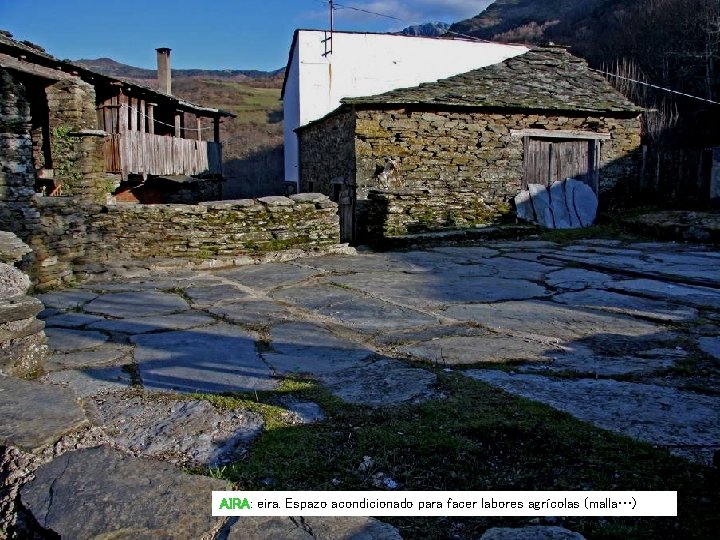 AIRA: eira. Espazo acondicionado para facer labores agrícolas (malla…) AIRA: eira. Espazo acondicionado para facer labores agrícolas (malla…)