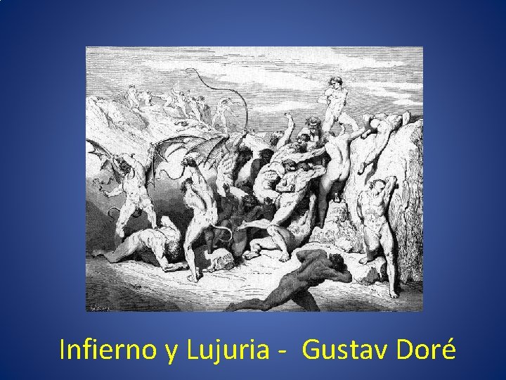 Infierno y Lujuria - Gustav Doré 