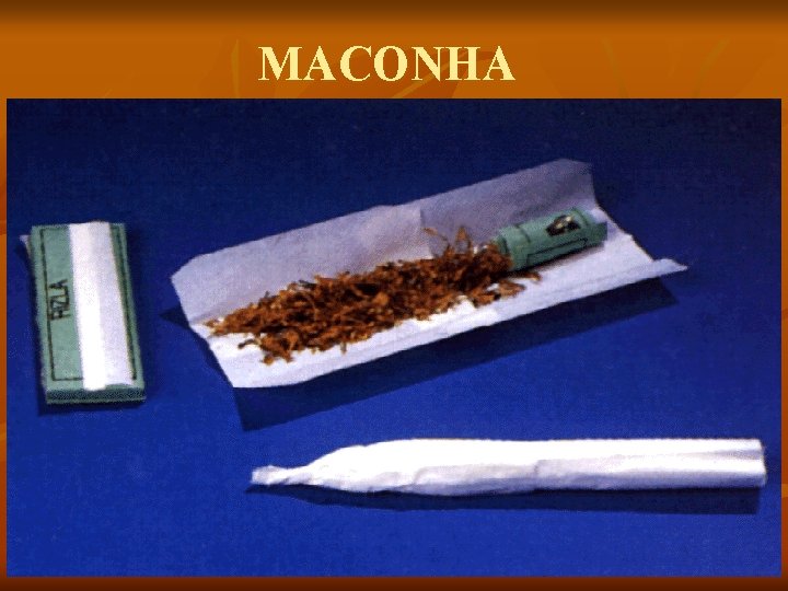 MACONHA 