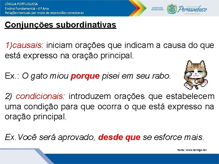 LÍNGUA PORTUGUESA Ensino Fundamental – 6º Ano Relações textuais por meio de expressões conectoras