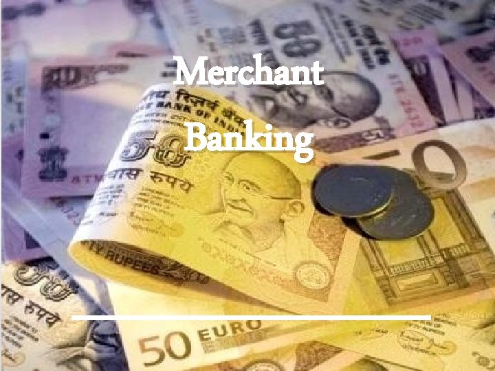 Merchant Banking 