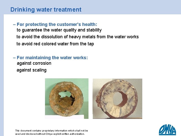 Drinking water treatment – For protecting the customer’s health: to guarantee the water quality