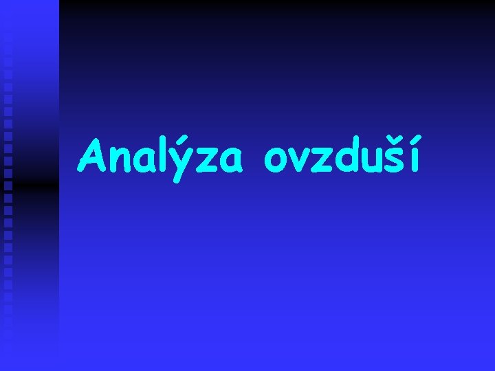 Analýza ovzduší 