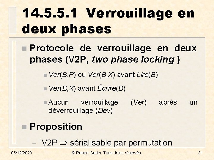 14. 5. 5. 1 Verrouillage en deux phases n Protocole de verrouillage en deux