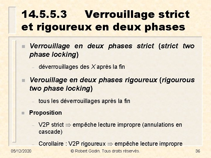 14. 5. 5. 3 Verrouillage strict et rigoureux en deux phases n Verrouillage en