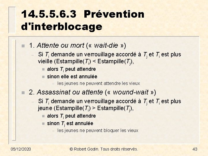 14. 5. 5. 6. 3 Prévention d'interblocage n 1. Attente ou mort ( «