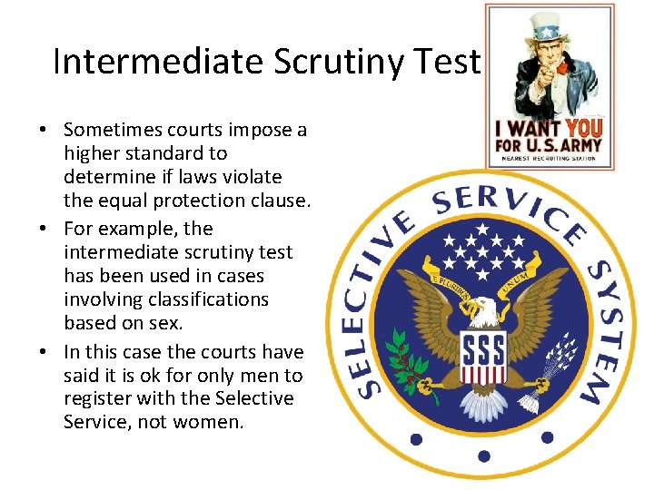 Intermediate Scrutiny Test • Sometimes courts impose a higher standard to determine if laws