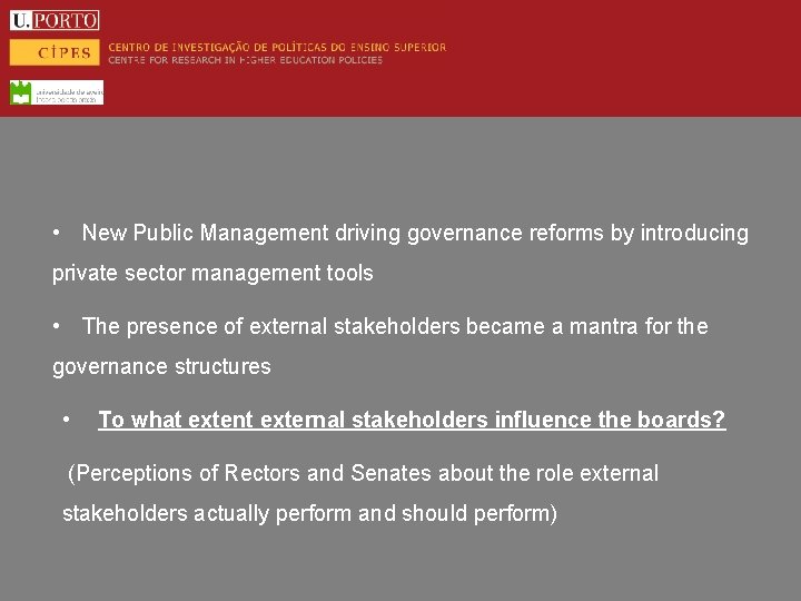  • New Public Management driving governance reforms by introducing private sector management tools
