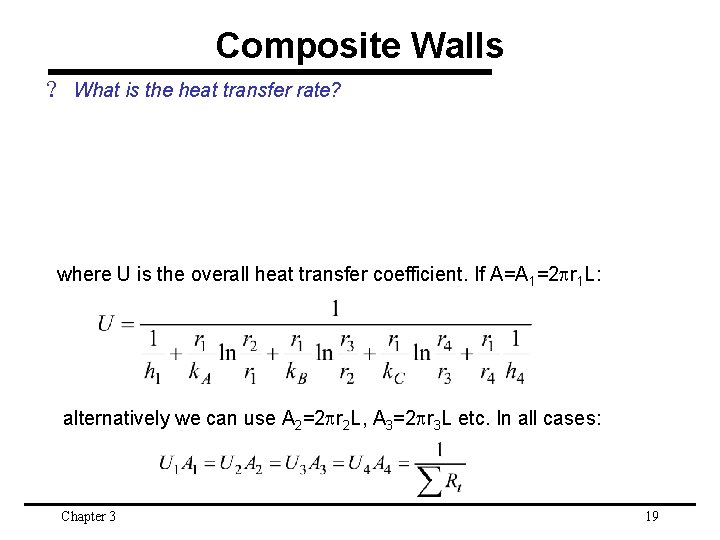 Composite Walls ? What is the heat transfer rate? where U is the overall