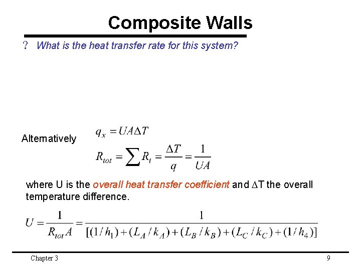 Composite Walls ? What is the heat transfer rate for this system? Alternatively where