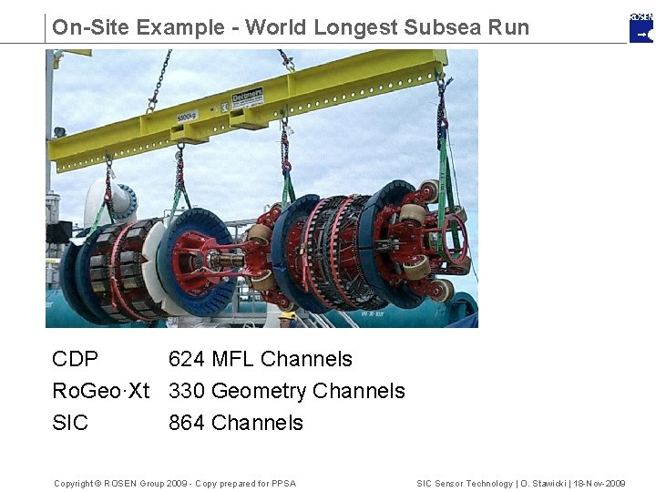 On-Site Example - World Longest Subsea Run CDP 624 MFL Channels Ro. Geo·Xt 330