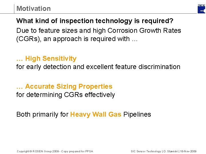 Motivation What kind of inspection technology is required? Due to feature sizes and high