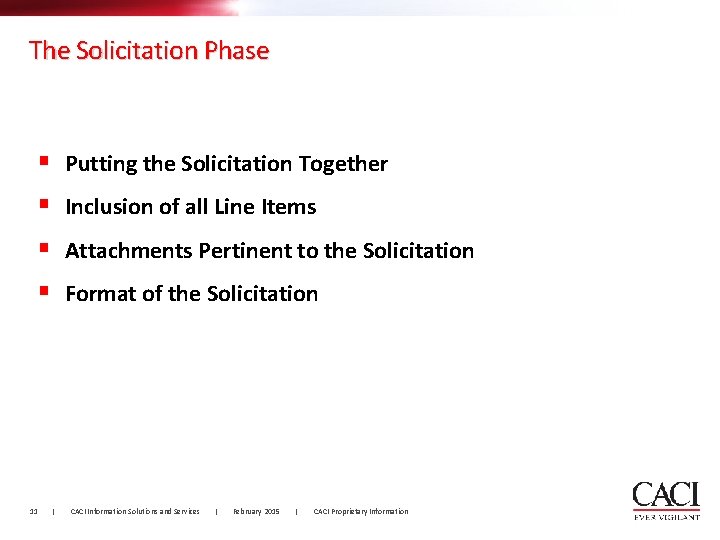 The Solicitation Phase § § 11 Putting the Solicitation Together Inclusion of all Line The Solicitation Phase § § 11 Putting the Solicitation Together Inclusion of all Line