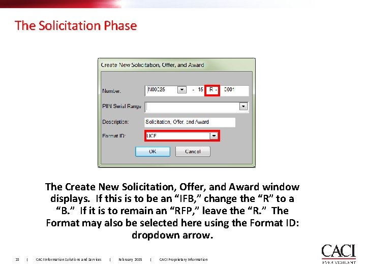 The Solicitation Phase The Create New Solicitation, Offer, and Award window displays. If this The Solicitation Phase The Create New Solicitation, Offer, and Award window displays. If this