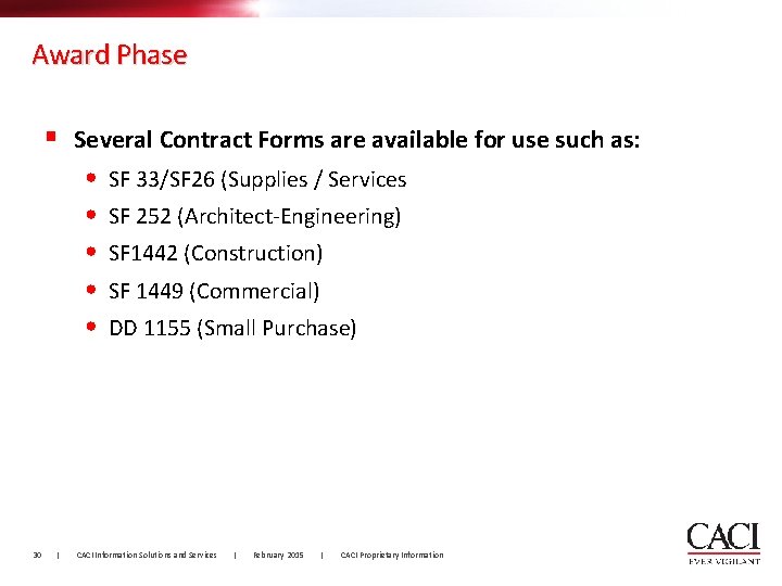 Award Phase § Several Contract Forms are available for use such as: • • Award Phase § Several Contract Forms are available for use such as: • •