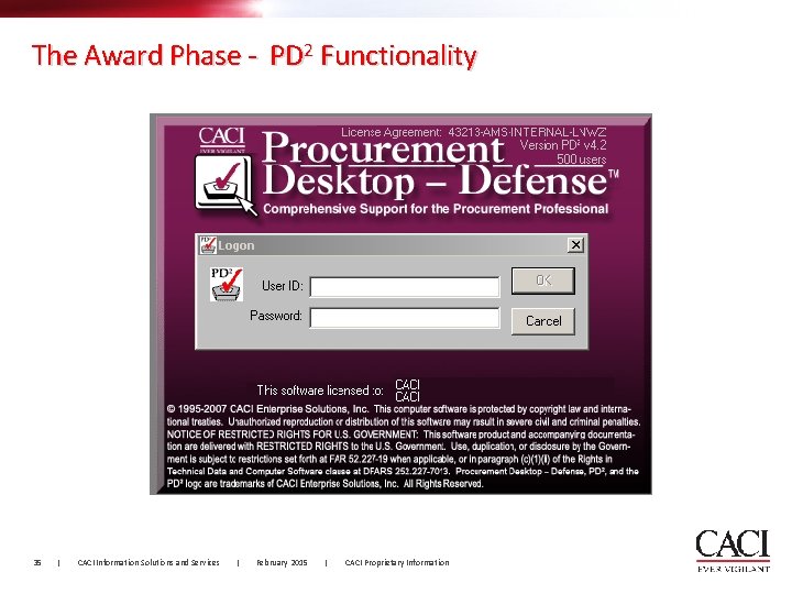 The Award Phase - PD 2 Functionality 35 | CACI Information Solutions and Services The Award Phase - PD 2 Functionality 35 | CACI Information Solutions and Services