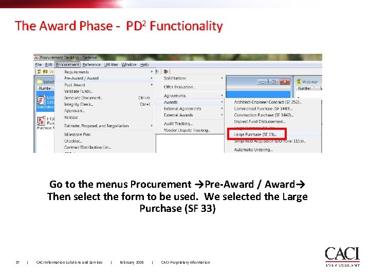 The Award Phase - PD 2 Functionality Go to the menus Procurement →Pre-Award / The Award Phase - PD 2 Functionality Go to the menus Procurement →Pre-Award /
