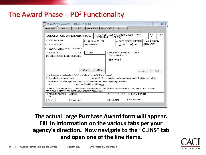 The Award Phase - PD 2 Functionality The actual Large Purchase Award form will The Award Phase - PD 2 Functionality The actual Large Purchase Award form will