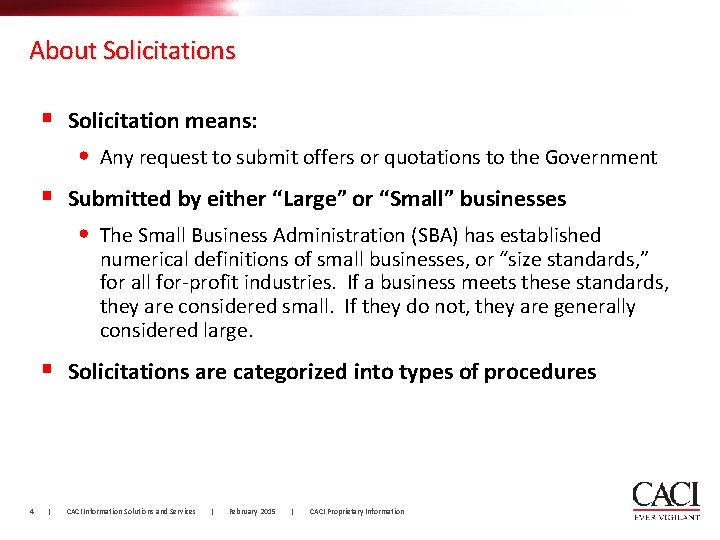 About Solicitations § Solicitation means: • Any request to submit offers or quotations to About Solicitations § Solicitation means: • Any request to submit offers or quotations to
