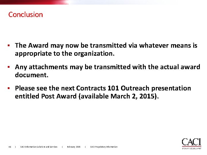 Conclusion § The Award may now be transmitted via whatever means is appropriate to Conclusion § The Award may now be transmitted via whatever means is appropriate to