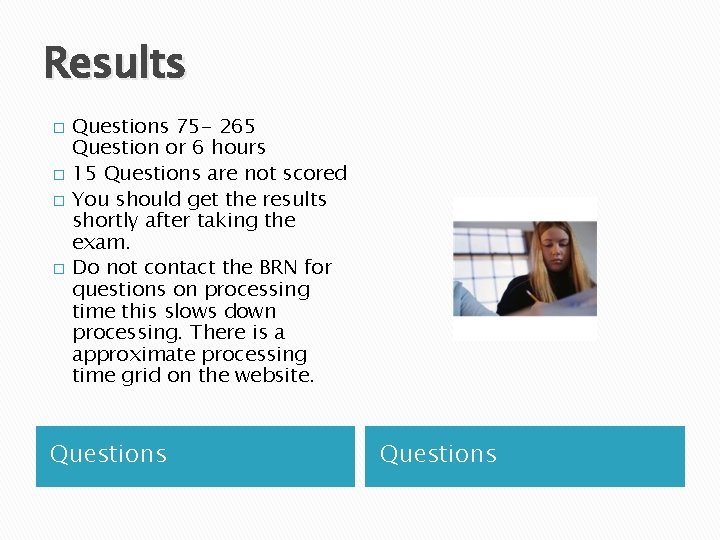 Results � � Questions 75 - 265 Question or 6 hours 15 Questions are